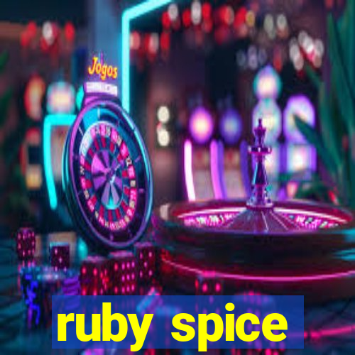 ruby spice