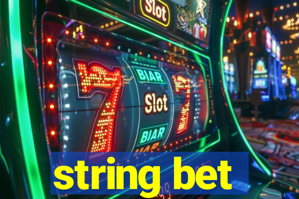 string bet