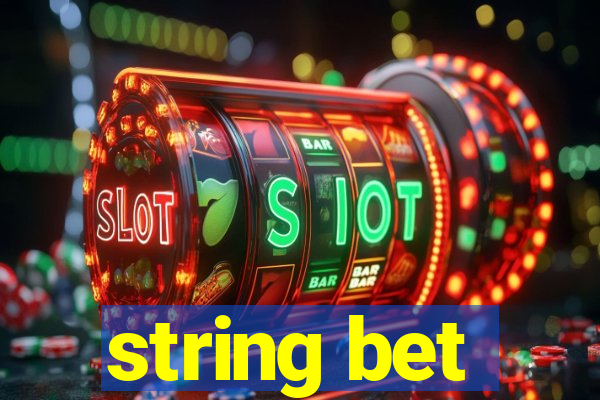 string bet