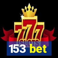 153 bet