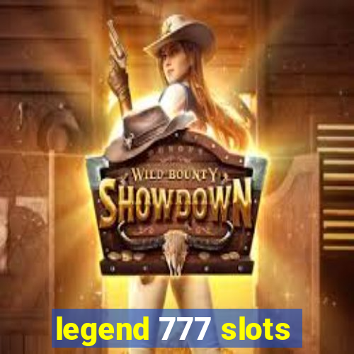 legend 777 slots