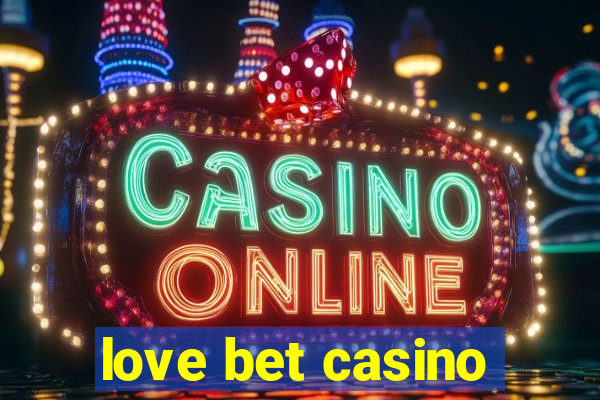 love bet casino