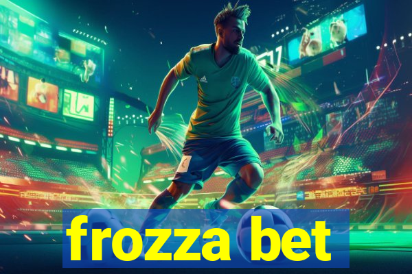 frozza bet