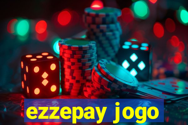 ezzepay jogo