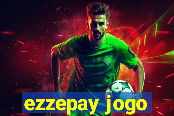 ezzepay jogo