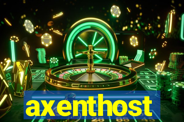 axenthost