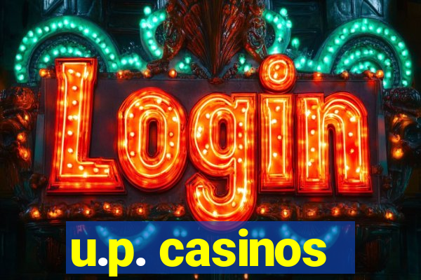 u.p. casinos