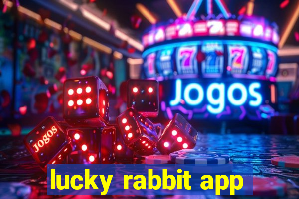 lucky rabbit app