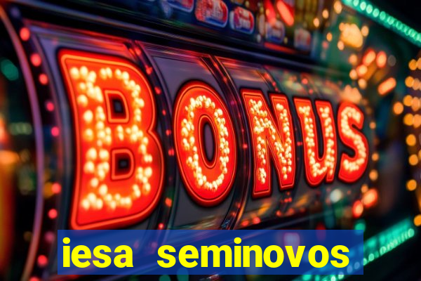 iesa seminovos porto alegre