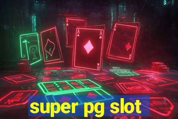 super pg slot