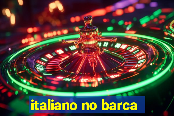 italiano no barca