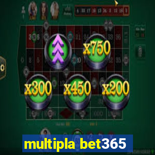 multipla bet365