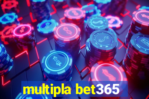 multipla bet365