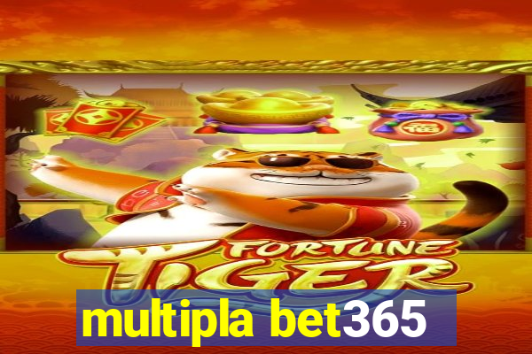 multipla bet365