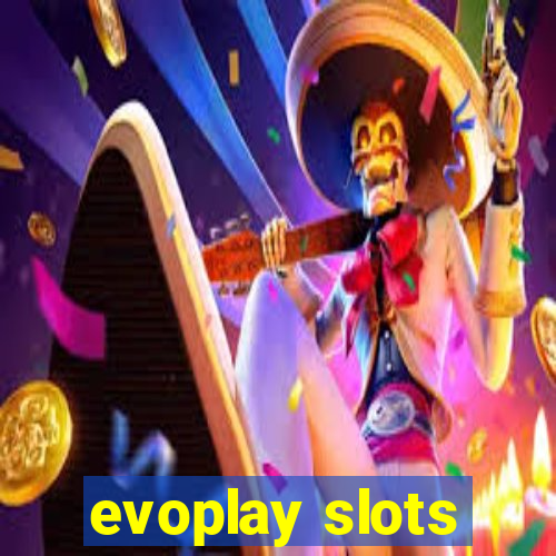 evoplay slots