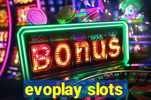 evoplay slots