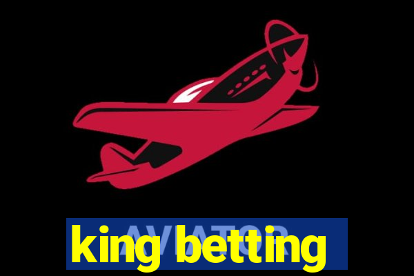 king betting