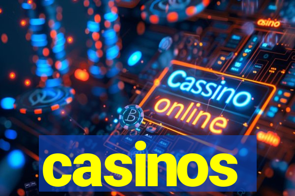 casinos