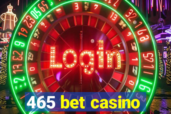 465 bet casino