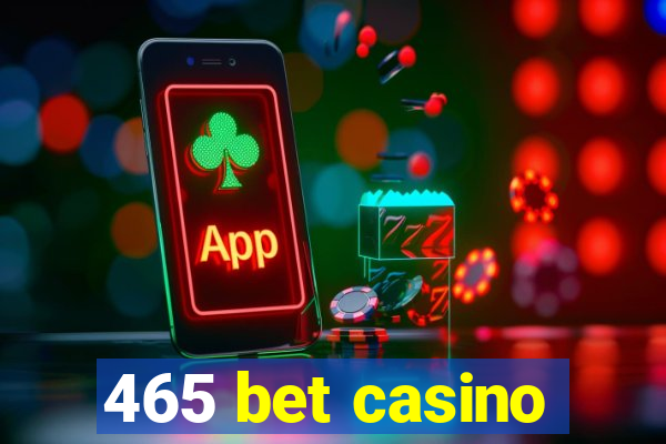 465 bet casino