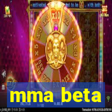 mma beta