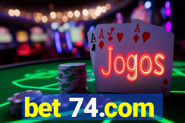 bet 74.com