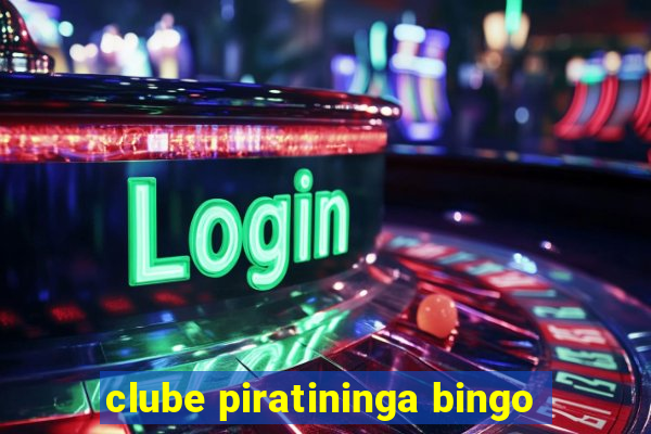 clube piratininga bingo