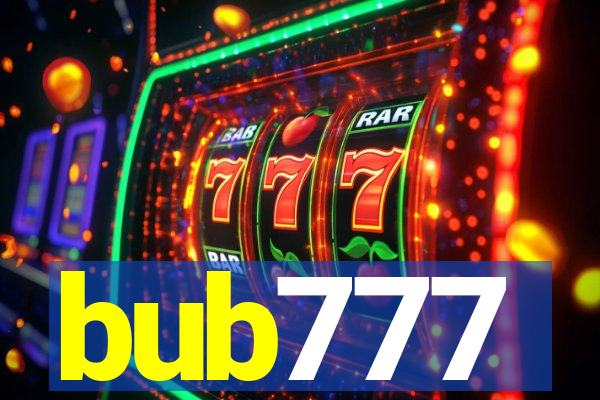 bub777