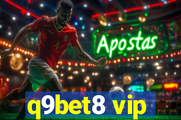 q9bet8 vip