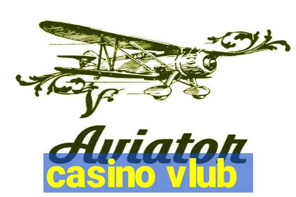 casino vlub