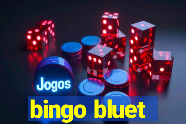 bingo bluet