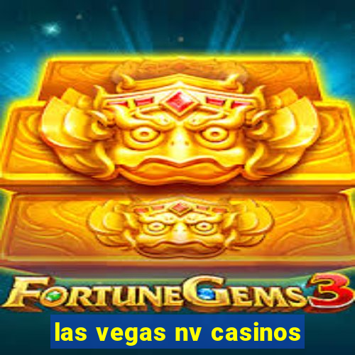 las vegas nv casinos