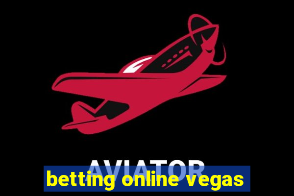 betting online vegas