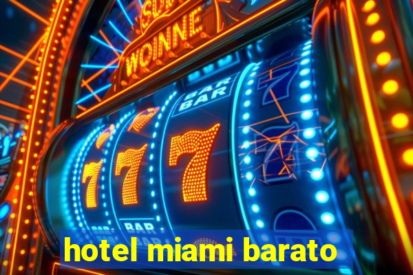 hotel miami barato