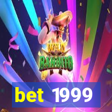 bet 1999