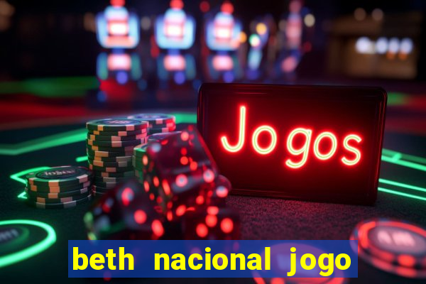 beth nacional jogo do avi茫ozinho