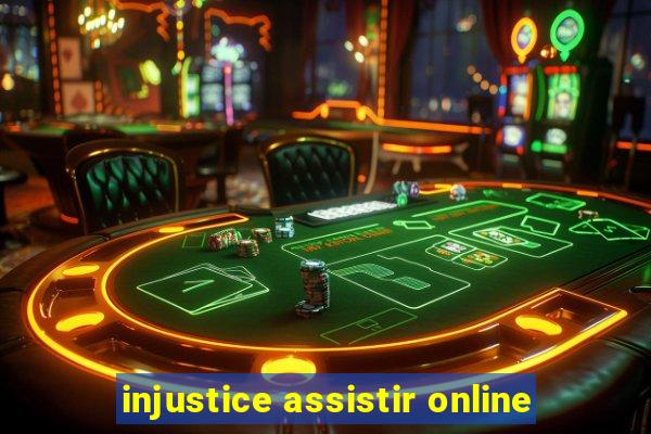 injustice assistir online