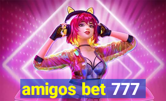 amigos bet 777