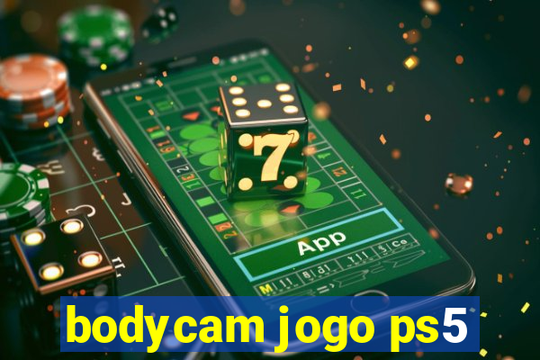 bodycam jogo ps5