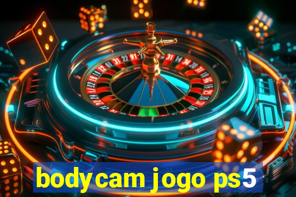 bodycam jogo ps5