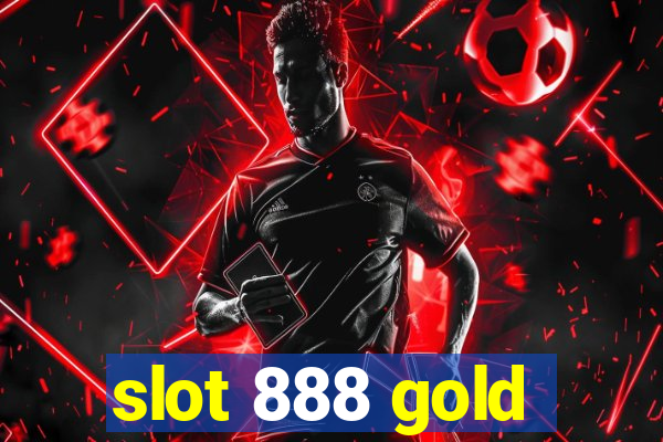 slot 888 gold