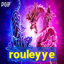 rouleyye