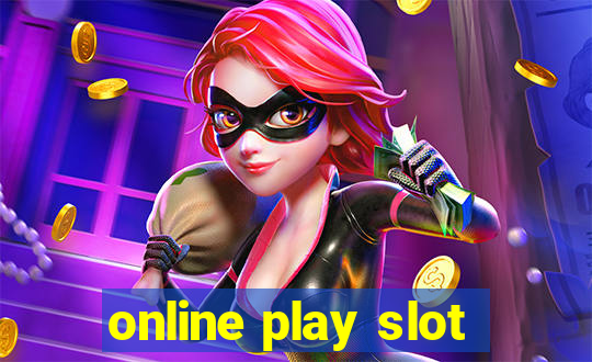 online play slot