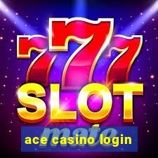 ace casino login