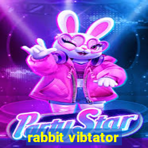 rabbit vibtator