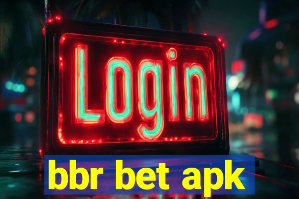 bbr bet apk