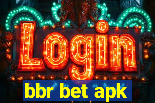 bbr bet apk