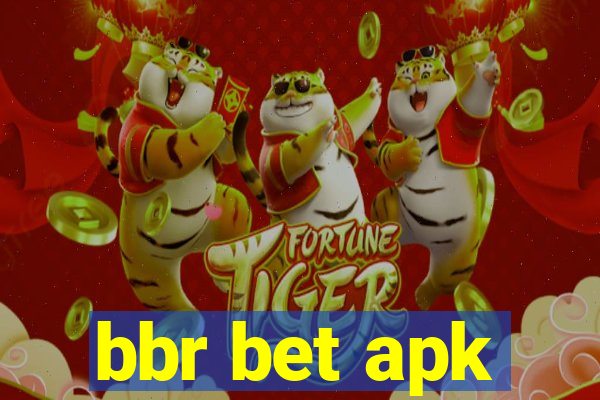 bbr bet apk