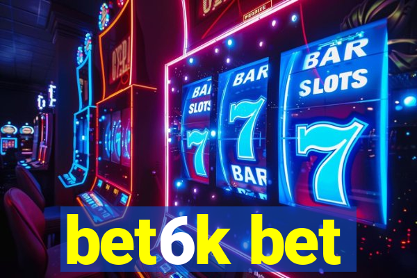 bet6k bet