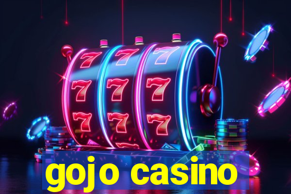 gojo casino